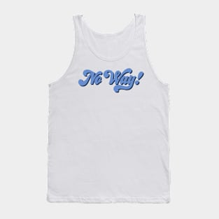 No Way! Tank Top